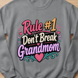 Rule #1 Don't Break Grandmom Sweatshirt thumbnail 7