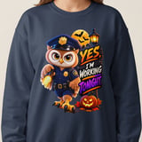 Officer Hoot the Owl Working Tonight Sweatshirt thumbnail 14