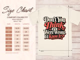 If I Were Wrong I'd Know It Tee thumbnail 6