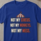 Not My Circus Vintage Graphic T-Shirt thumbnail 3
