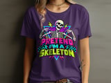 Pretend I'm a Skeleton Tee or Sweatshirt thumbnail 10