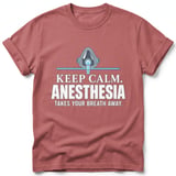 Keep Calm Anesthesia T-Shirt thumbnail 1