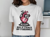 Cancer fighting t-shirt, Anatomical Heart, Strength, Fighter, Made of Strength, Stubbornness, Graphic Tee, Gift for Him, Inspirational T thumbnail 5