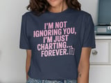 I'm Just Charting Forever Graphic Tee thumbnail 9