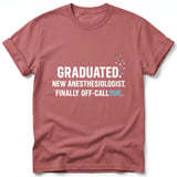 New Anesthesiologist Off-Call Tee thumbnail 4