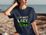 I'm Not Lazy Status Standby Tee thumbnail 7