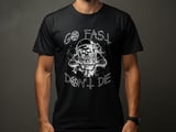 Go Fast Don’t Die | BMX T-Shirt thumbnail 1