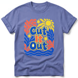 Cut It Out ~ Comfort Colors Premium Tee thumbnail 10