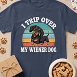 I Trip Over My Wiener Dog T-Shirt thumbnail 2