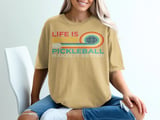Pickleball Comfort Colors Shirt, Life Is Good Pickleball Makes It Better, Vintage Graphic Tee Shirt thumbnail 11