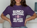 Bunco Girlfriends Just Vibes Tee thumbnail 3