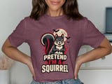Pretend I'm A Squirrel Tee thumbnail 2