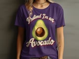 Pretend I'm An Avocado Tee or Sweatshirt thumbnail 10