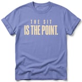 The Sit Is The Point T-Shirt thumbnail 4