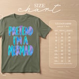 Pretend I'm a Mermaid T-Shirt thumbnail 15