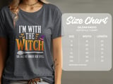 I'm With The Witch Tee or Sweatshirt thumbnail 11