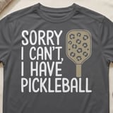 Pickleball Sport-Tek Performance Tee, Sorry I Can't, I Have Pickleball, Court Apparel thumbnail 8