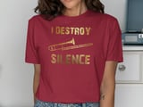 I Destroy Silence Trombone Graphic Tee thumbnail 12