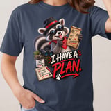 I Have A Plan Raccoon Tee thumbnail 7