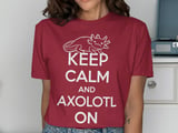Keep Calm Axolotl On Graphic Tee thumbnail 12