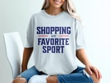 Shopping Is My Favorite Sport Tee thumbnail 8