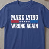 Make Lying Wrong Again T-Shirt thumbnail 3