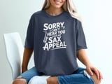 Sorry, I Can't Hear You Sax Appeal T-Shirt thumbnail 4