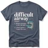 Difficult Airway Definition Tee thumbnail 5