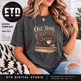 One More Chapter PNG, Vintage Book Lover Sublimation Design, Cozy Reader Graphic, Bookworm Shirt Clipart, Librarian Book Club Gift thumbnail 3