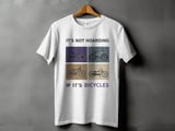 It's Not Hoarding | Bicycle T-Shirt thumbnail 15