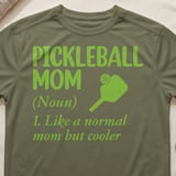 Pickleball Sport-Tek Performance Tee, Pickleball Mom (Noun) 1. Like a normal mom but cooler, Court Apparel thumbnail 4