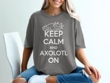 Keep Calm Axolotl On Graphic Tee thumbnail 6