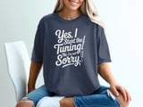 Yes, I Start the Tuning! Not Sorry. Graphic Tee thumbnail 4
