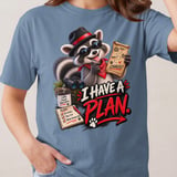 I Have A Plan Raccoon Tee thumbnail 11