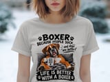 Life Is Better With A Boxer Tee thumbnail 6