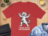 I Have Eaten The Evidence Absurd Cat Tee thumbnail 7