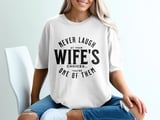 Funny Husband T-Shirt, Never Laugh At Your Wife's Choices Tee, Humorous Marriage Gift for Him, Witty Spouse Apparel, Sarcastic Saying Top thumbnail 6