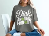 Pickleball Comfort Colors Shirt, Dink Around & Find Out, Vintage Graphic Tee, Funny Pickleball Player Gift thumbnail 5