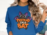 Pretend I'm A Bat Tee or Sweatshirt thumbnail 13