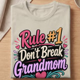 Rule #1 Don't Break Grandmom Tee thumbnail 3
