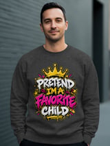 Pretend I'm A Favorite Child Tee or Sweatshirt thumbnail 19
