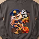 I'll Wait Officer Hoot the Owl Sweatshirt thumbnail 8