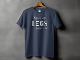 Shut Up Legs You’re Fine | Bike Shirt thumbnail 4