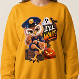 I'll Wait Officer Hoot the Owl Sweatshirt thumbnail 10