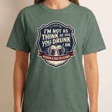 Funny Drinking T-Shirt | Sarcastic Beer Tee, 'I'm Not As Drunk As You Think' Retro Pub Graphic Tee, Wisdom & Bad Decisions Humor Shirt Gift thumbnail 1