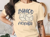 Bunco Friends Dice Game Night T-Shirt thumbnail 3