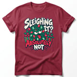Sleighing It Absolutely Not Tee thumbnail 6
