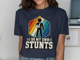 I Do My Own Stunts Tee thumbnail 2