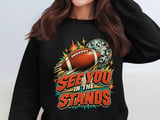 See You In The Stands Tee or Sweatshirt thumbnail 15