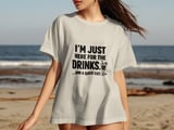 Here For The Drinks Quick Exit Tee thumbnail 5